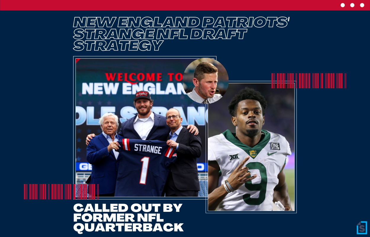 New England Patriots’ Strange NFL Draft Strategy Called out by Dan Orlovsky