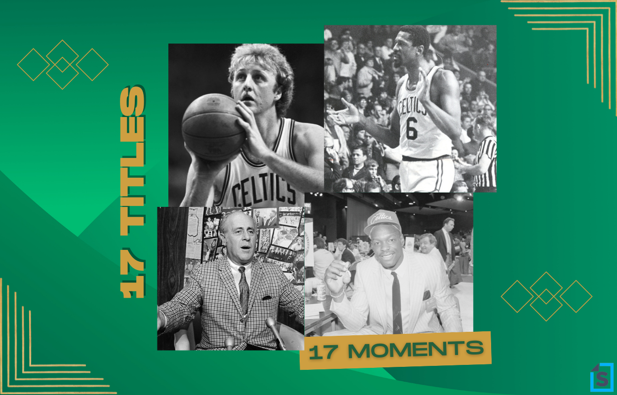 Boston Celtics Championship History Countdown — Top 17 Signature Moments Ranked