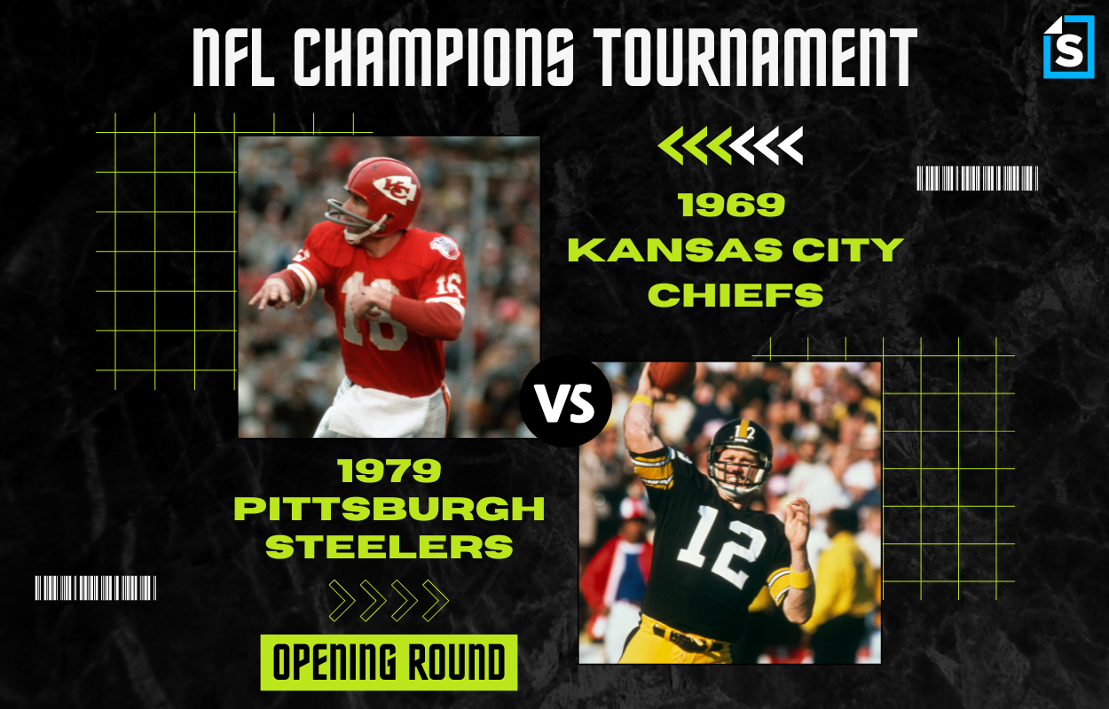 Super Bowl Tournament 1969 Kansas City Chiefs vs. 1979 Pittsburgh Steelers
