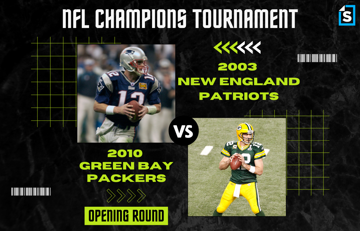 Super Bowl Tournament 2003 New England Patriots vs. 2010 Green Bay Packers