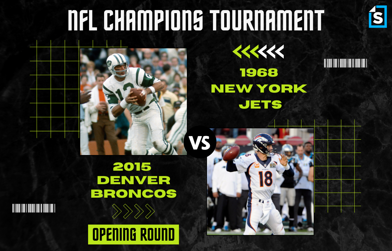 Super Bowl Tournament 1968 New York Jets vs. 2015 Denver Broncos