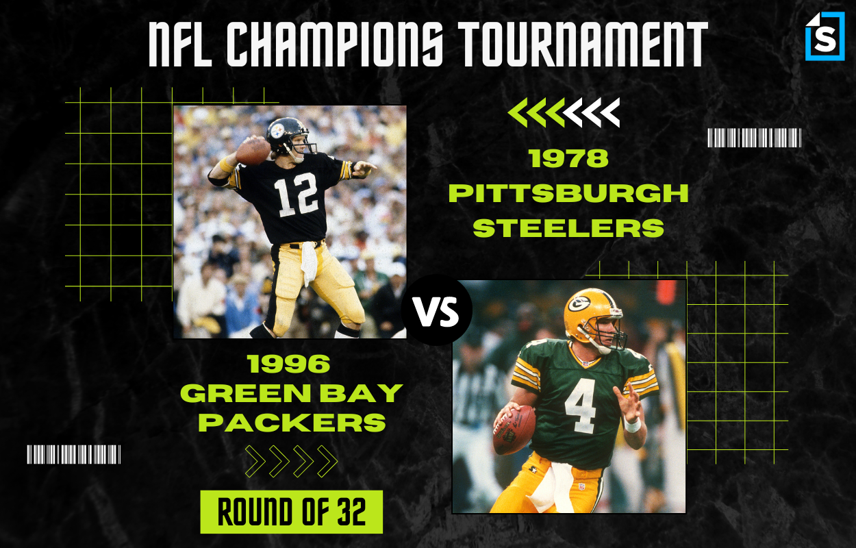 Super Bowl Tournament 1978 Pittsburgh Steelers vs. 1996 Green Bay Packers