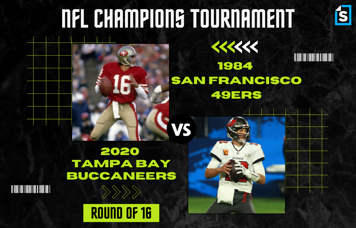 Super Bowl Tournament 1984 San Francisco 49ers vs. 2020 Tampa Bay Buccaneers