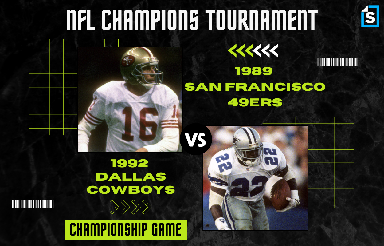 Super Bowl Tournament 1989 San Francisco 49ers vs. 1992 Dallas Cowboys