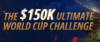 BetNow World Cup Challenge: Predict Scores to Win Your Share of $150K